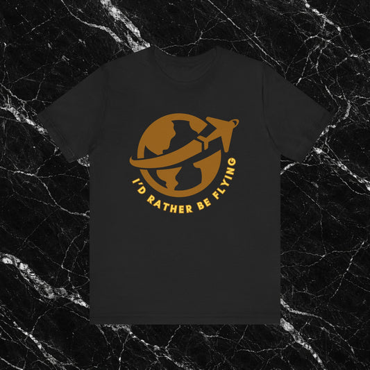 I’d Rather Be Flying Shirt | Pilot T-Shirt | Aviation Graphic T-shirt