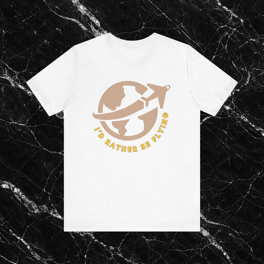 I’d Rather Be Flying Shirt | Pilot T-Shirt | Aviation Graphic T-shirt